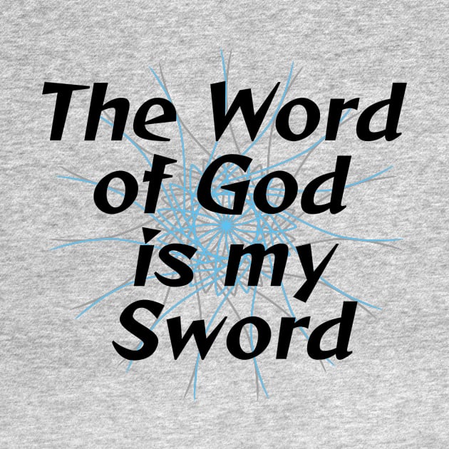 The Word of God is my Sword by lillyaura-art